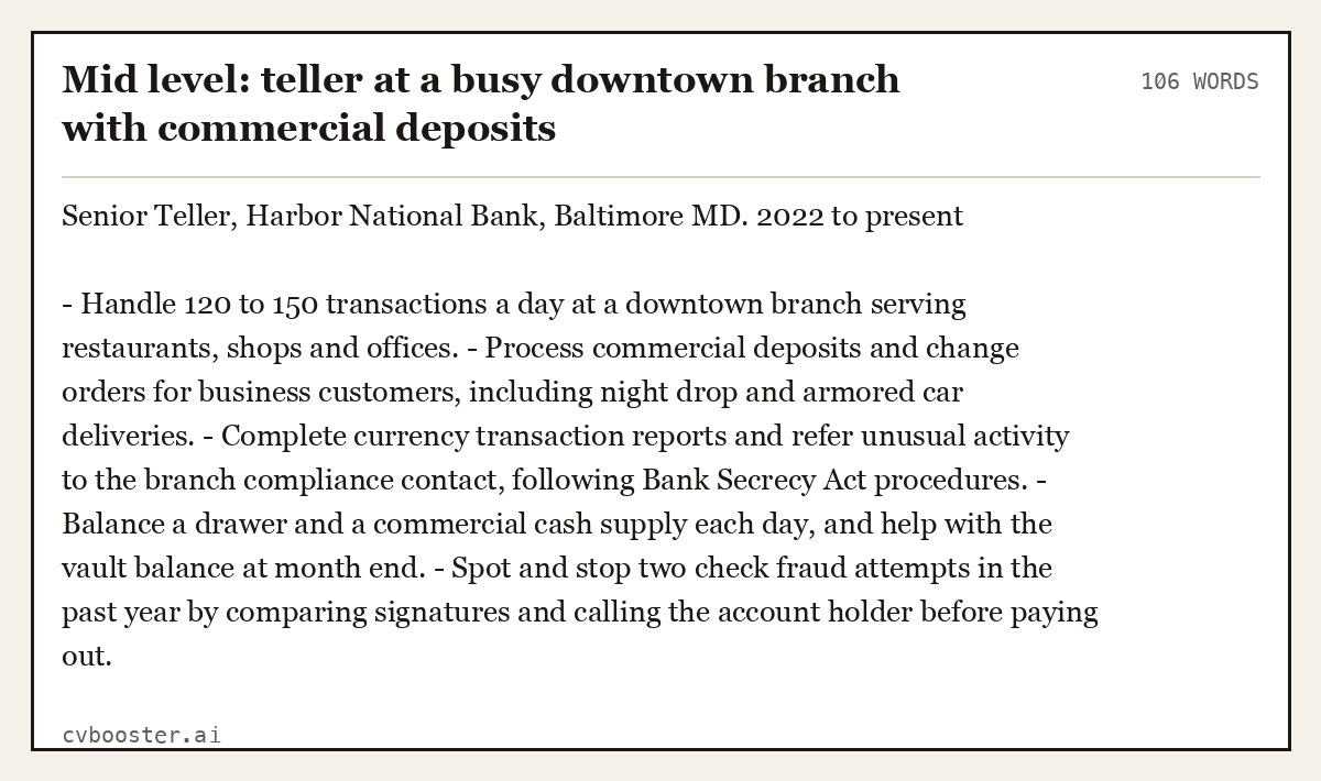Complete Mid level: teller at a busy downtown branch with commercial deposits example, 106 words, laid out as it would sit in the application form