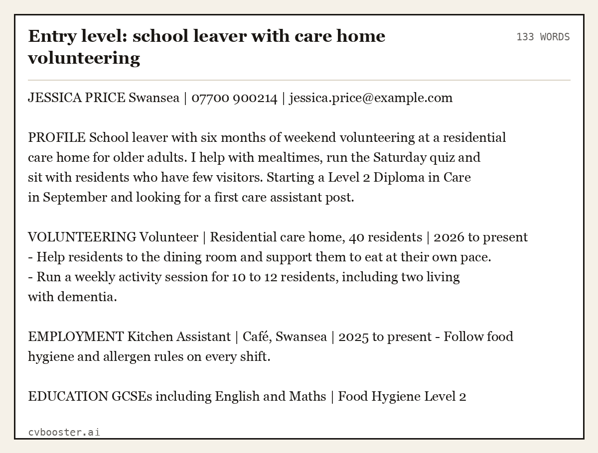 Complete Entry level: school leaver with care home volunteering example, 133 words, laid out as it would sit in the application form