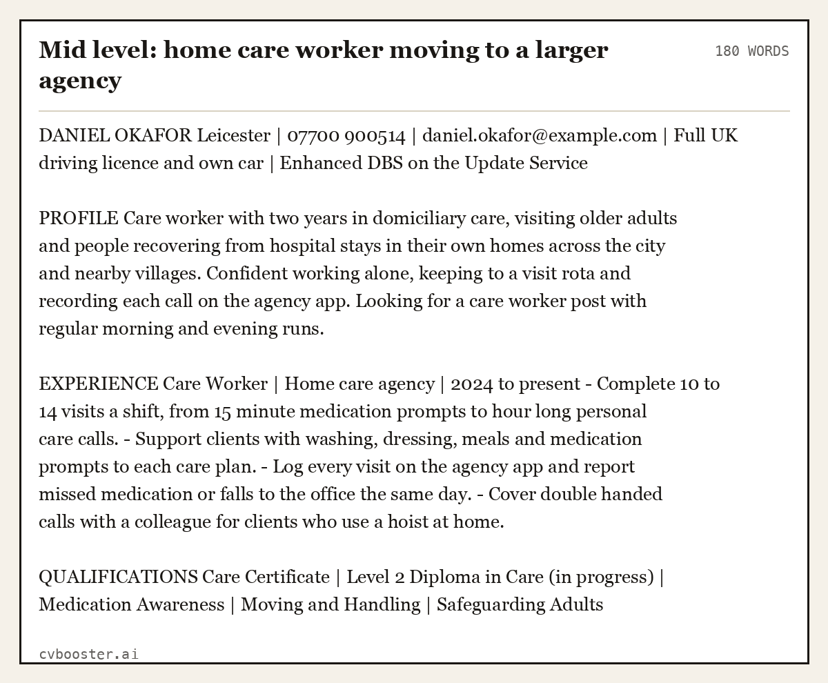 Complete Mid level: home care worker moving to a larger agency example, 180 words, laid out as it would sit in the application form