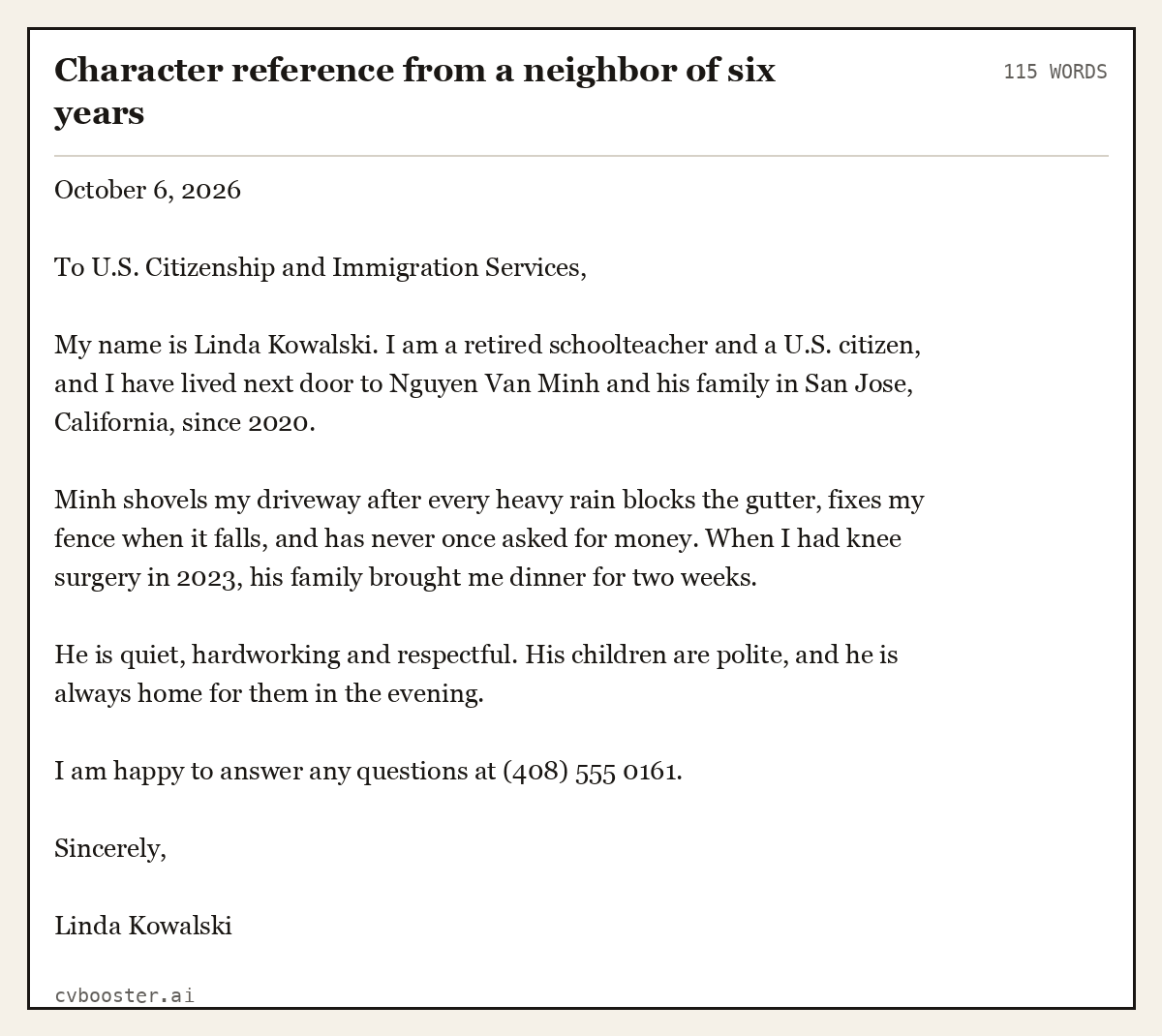 Complete Character reference from a neighbor of six years example, 115 words, laid out as it would sit in the application form