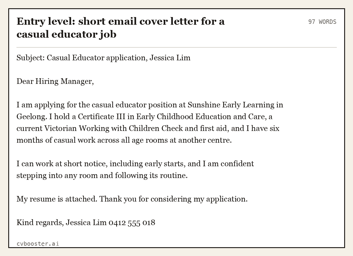 Complete Entry level: short email cover letter for a casual educator job example, 97 words, laid out as it would sit in the application form