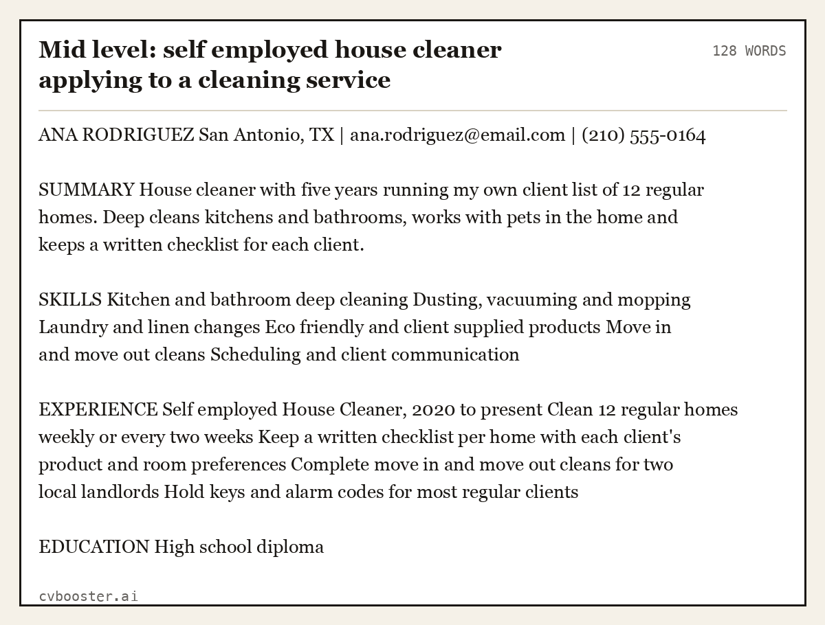 Complete Mid level: self employed house cleaner applying to a cleaning service example, 128 words, laid out as it would sit in the application form