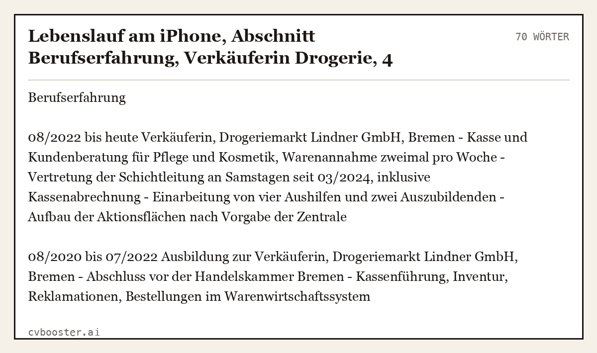 Ausgearbeitetes Beispiel: Lebenslauf am iPhone, Abschnitt Berufserfahrung, Verkäuferin Drogerie, 4 Jahre, 70 Wörter
