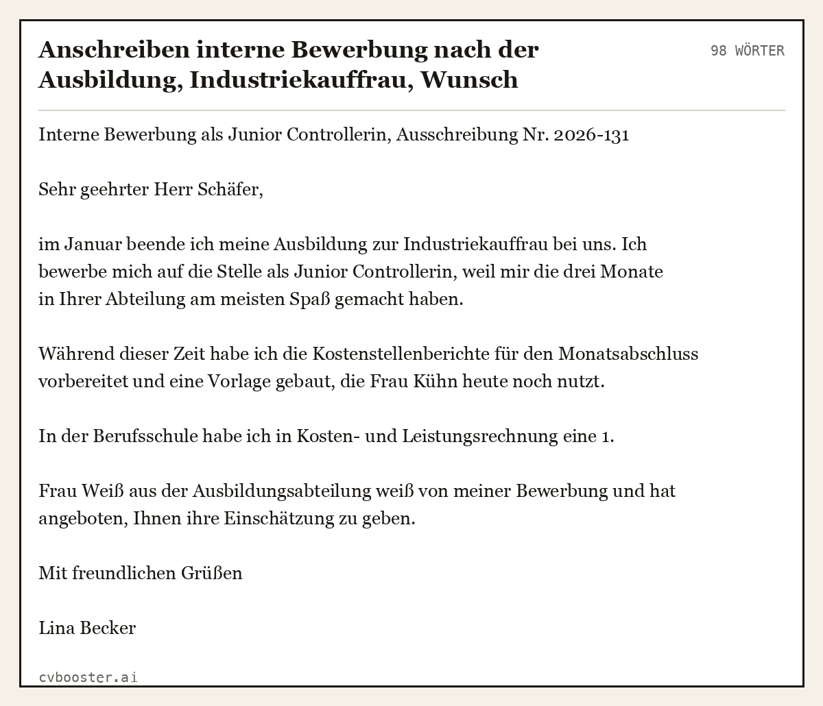Ausgearbeitetes Beispiel: Anschreiben interne Bewerbung nach der Ausbildung, Industriekauffrau, Wunsch Controlling statt Ausbildungsabteilung, 98 Wörter