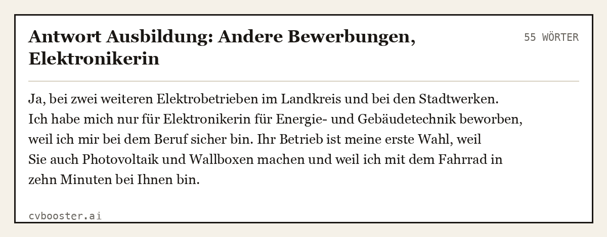Ausgearbeitetes Beispiel: Antwort Ausbildung: Andere Bewerbungen, Elektronikerin, 55 Wörter