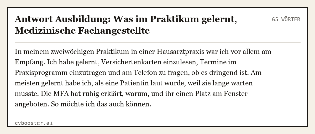 Ausgearbeitetes Beispiel: Antwort Ausbildung: Was im Praktikum gelernt, Medizinische Fachangestellte, 65 Wörter
