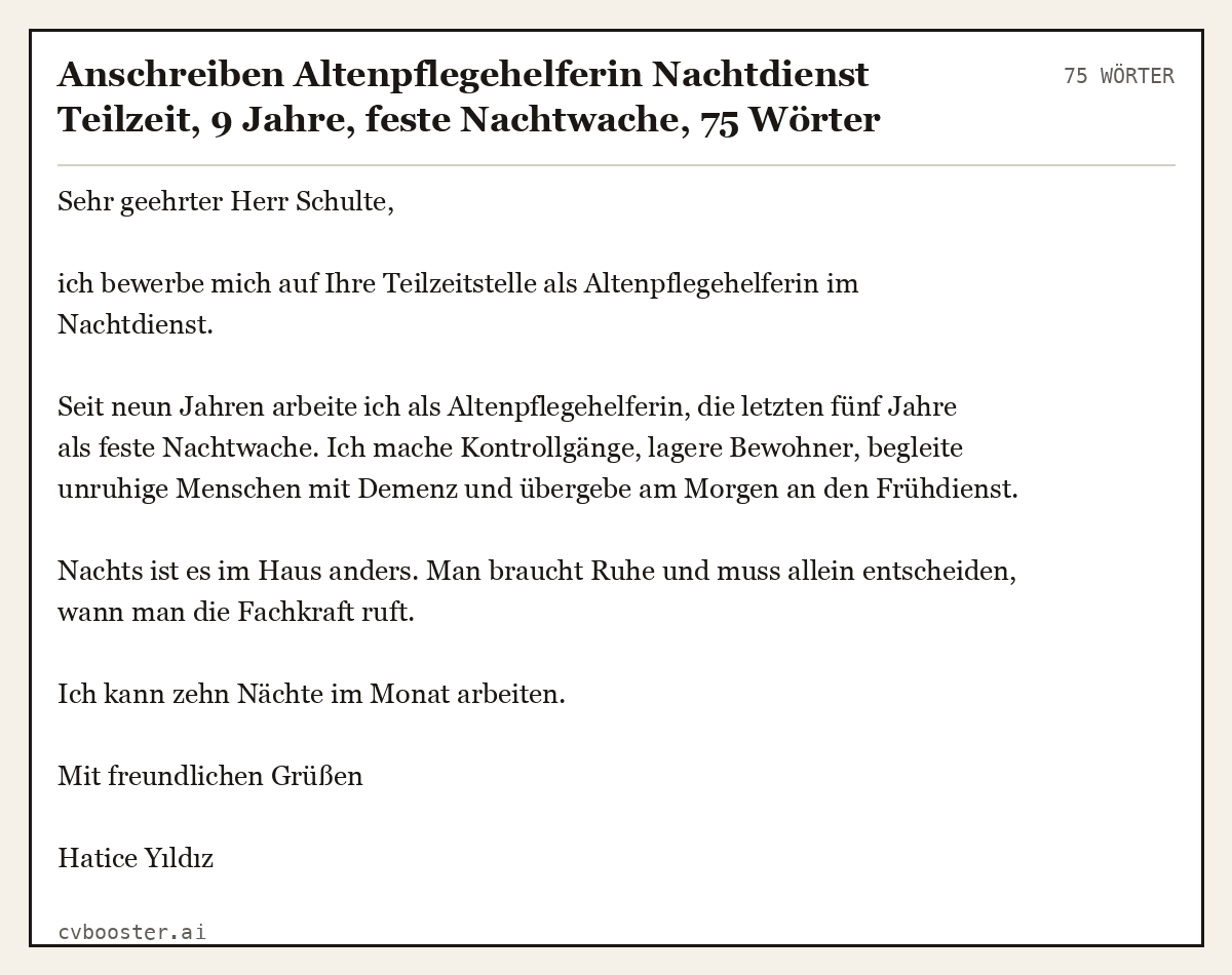 Ausgearbeitetes Beispiel: Anschreiben Altenpflegehelferin Nachtdienst Teilzeit, 9 Jahre, feste Nachtwache, 75 Wörter
