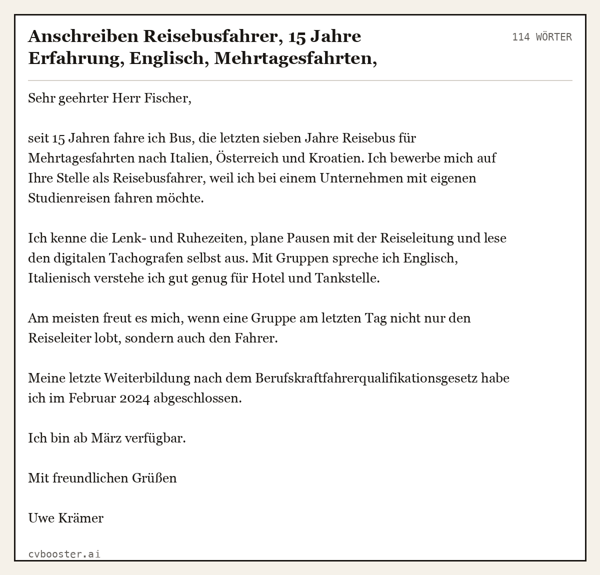 Ausgearbeitetes Beispiel: Anschreiben Reisebusfahrer, 15 Jahre Erfahrung, Englisch, Mehrtagesfahrten, Reiseunternehmen, 114 Wörter