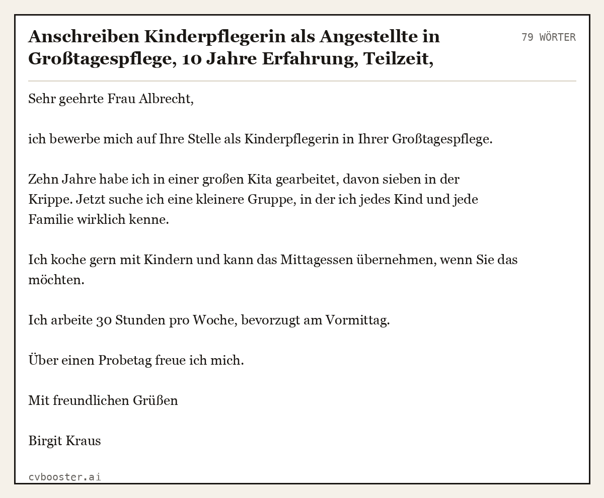 Ausgearbeitetes Beispiel: Anschreiben Kinderpflegerin als Angestellte in Großtagespflege, 10 Jahre Erfahrung, Teilzeit, 79 Wörter