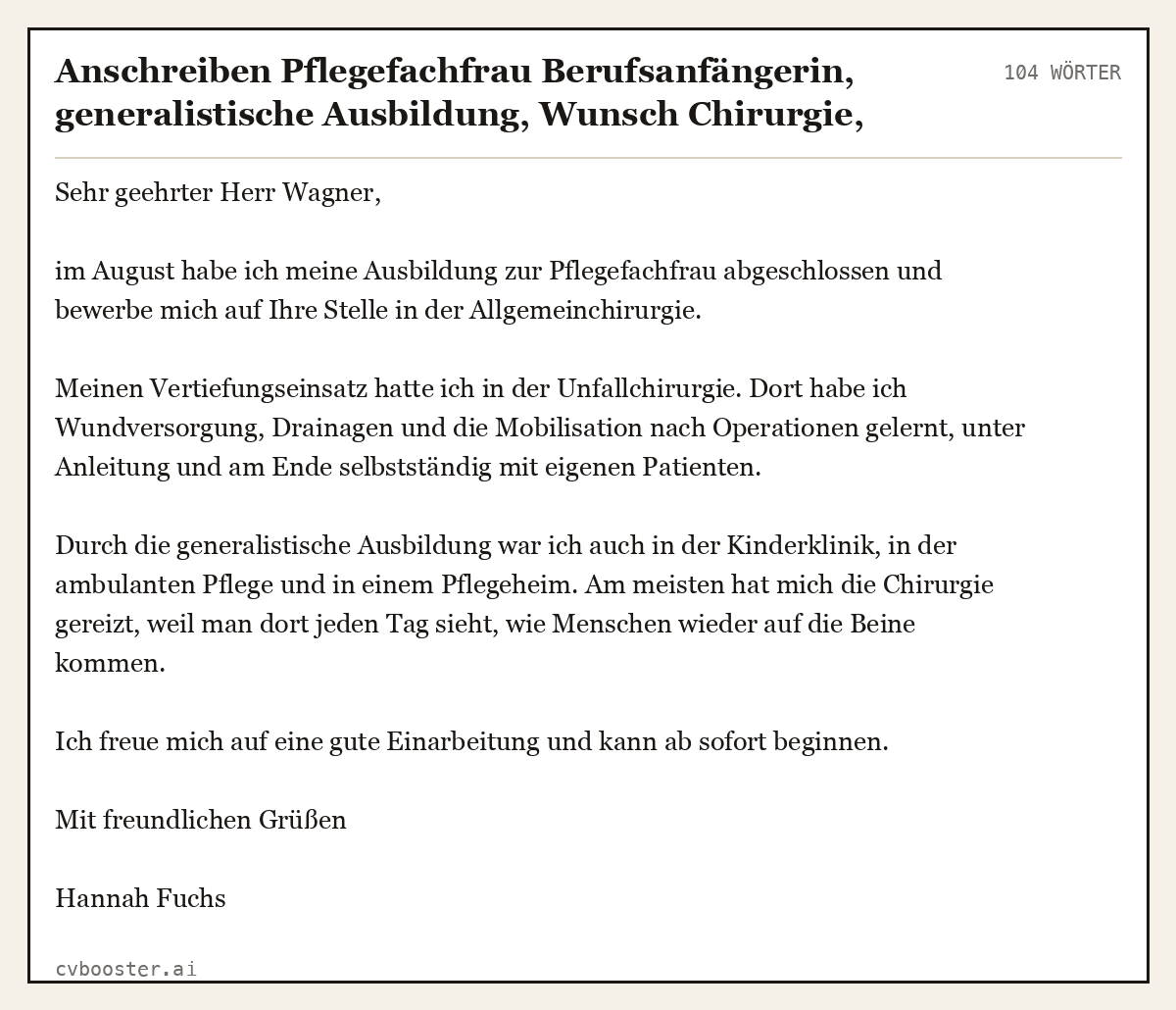 Ausgearbeitetes Beispiel: Anschreiben Pflegefachfrau Berufsanfängerin, generalistische Ausbildung, Wunsch Chirurgie, 104 Wörter