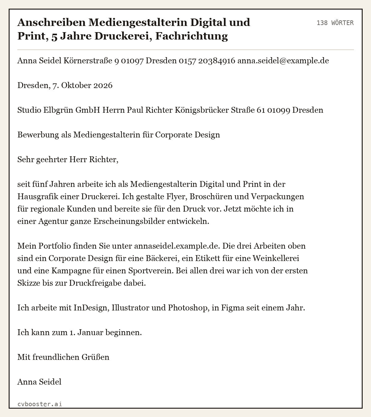 Ausgearbeitetes Beispiel: Anschreiben Mediengestalterin Digital und Print, 5 Jahre Druckerei, Fachrichtung Designkonzeption, Wechsel in Werbeagentur, 138 Wörter