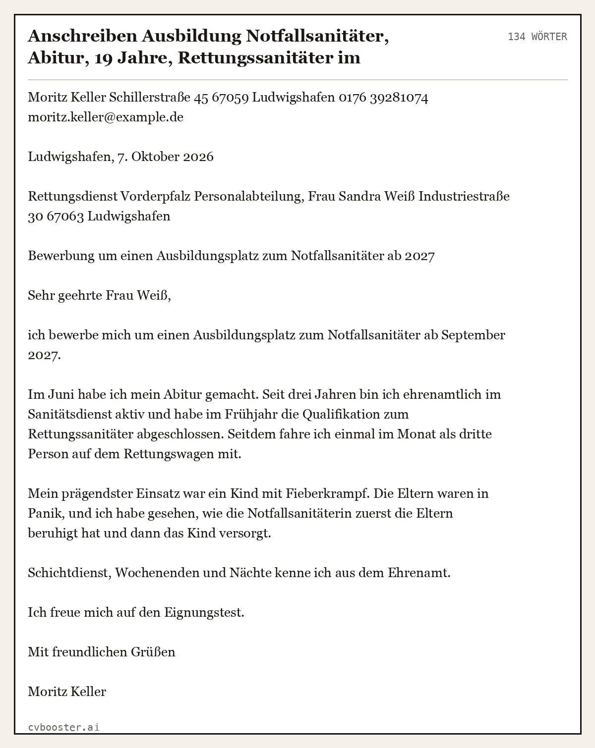 Ausgearbeitetes Beispiel: Anschreiben Ausbildung Notfallsanitäter, Abitur, 19 Jahre, Rettungssanitäter im Ehrenamt, Hilfsorganisation, 134 Wörter