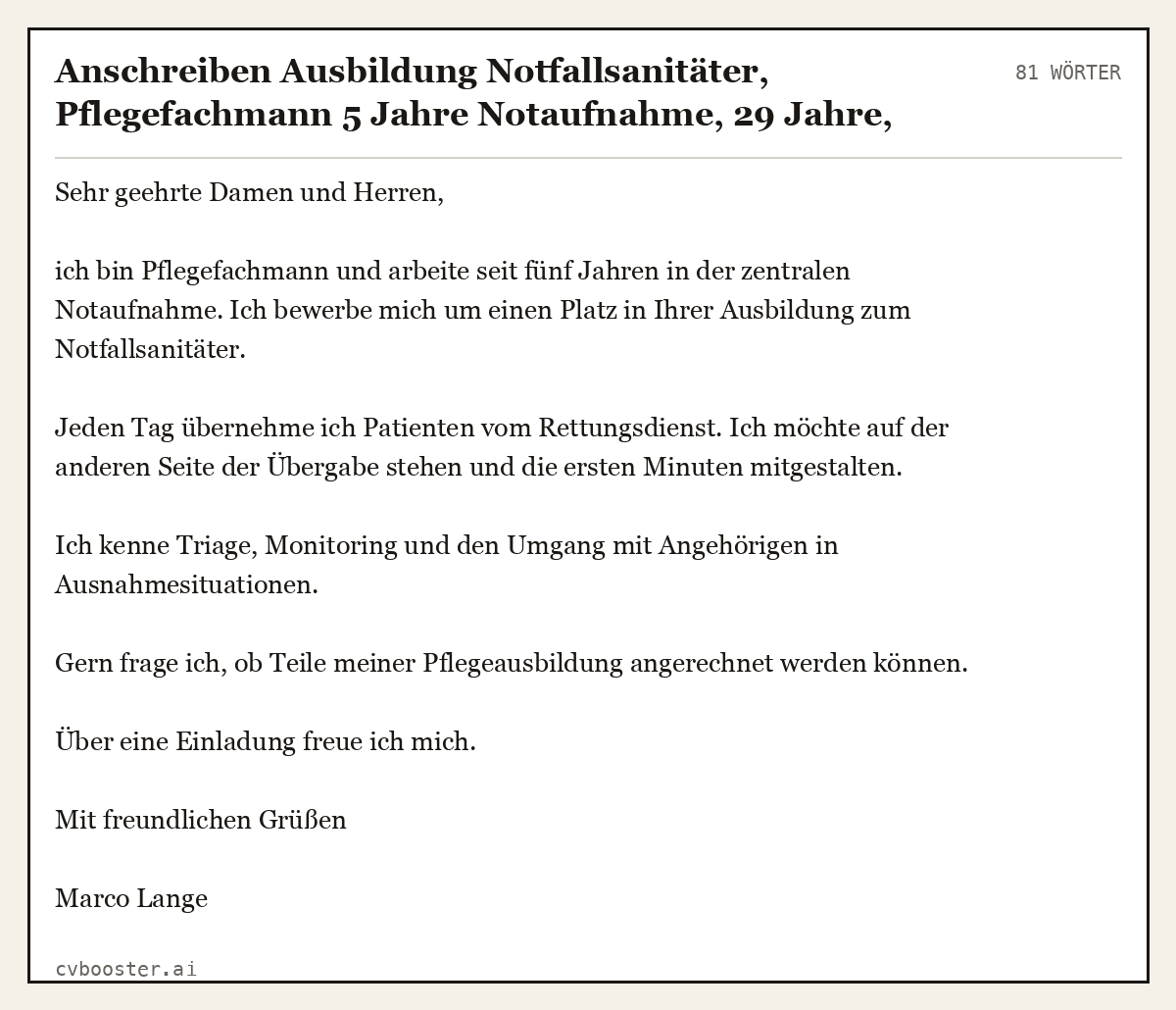 Ausgearbeitetes Beispiel: Anschreiben Ausbildung Notfallsanitäter, Pflegefachmann 5 Jahre Notaufnahme, 29 Jahre, 81 Wörter