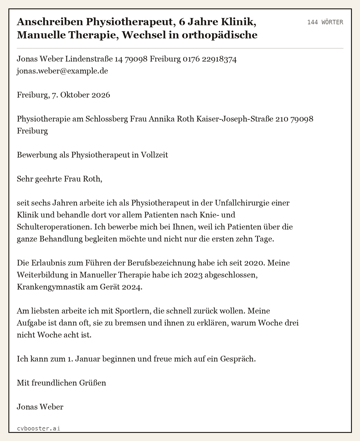 Ausgearbeitetes Beispiel: Anschreiben Physiotherapeut, 6 Jahre Klinik, Manuelle Therapie, Wechsel in orthopädische Praxis, 144 Wörter