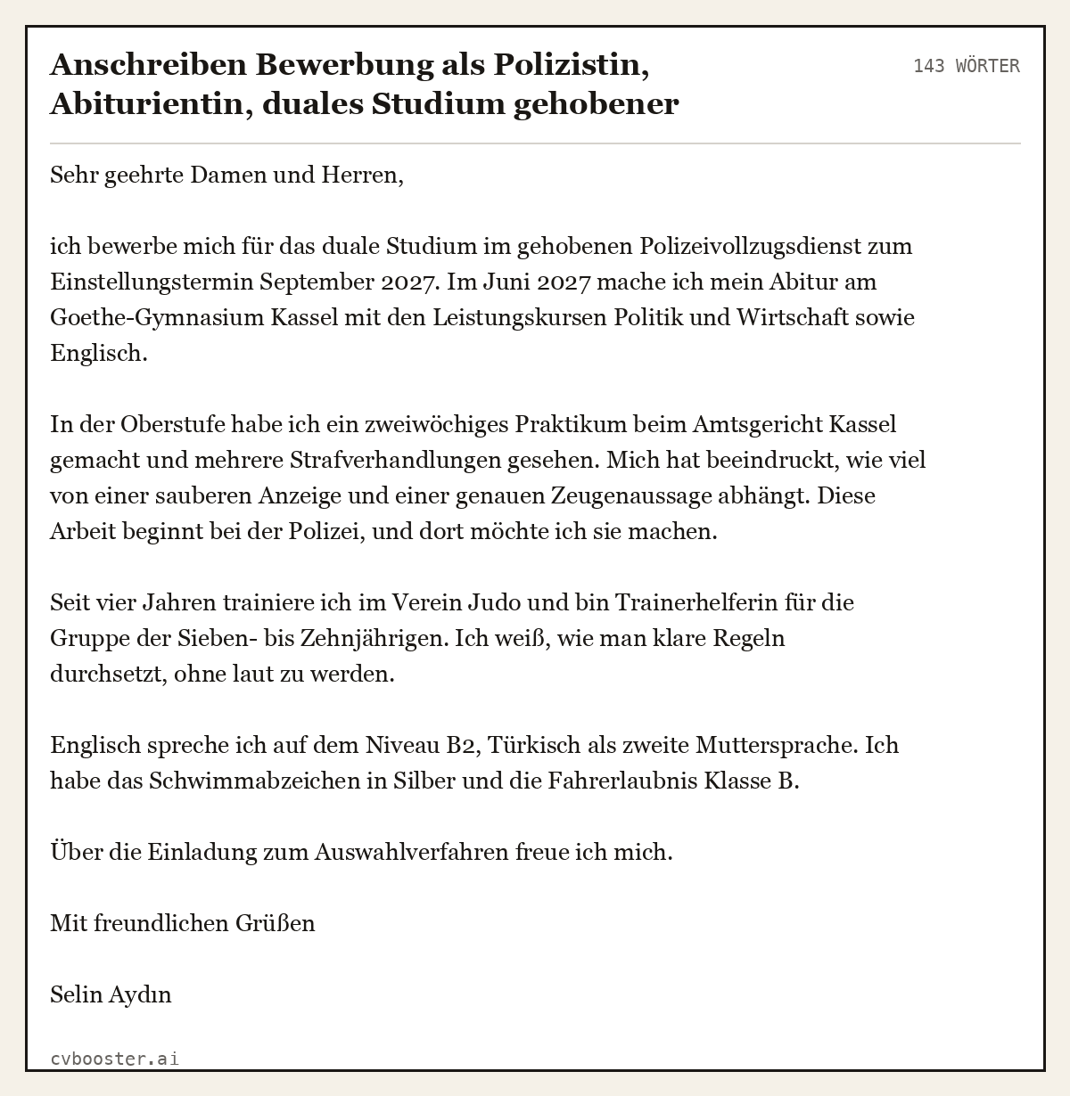 Ausgearbeitetes Beispiel: Anschreiben Bewerbung als Polizistin, Abiturientin, duales Studium gehobener Polizeivollzugsdienst bei einer Landespolizei, 143 Wörter