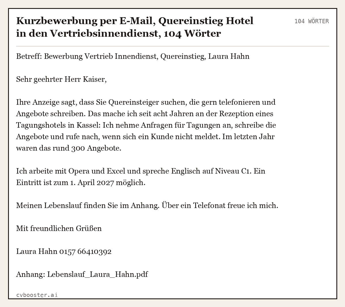 Ausgearbeitetes Beispiel: Kurzbewerbung per E-Mail, Quereinstieg Hotel in den Vertriebsinnendienst, 104 Wörter