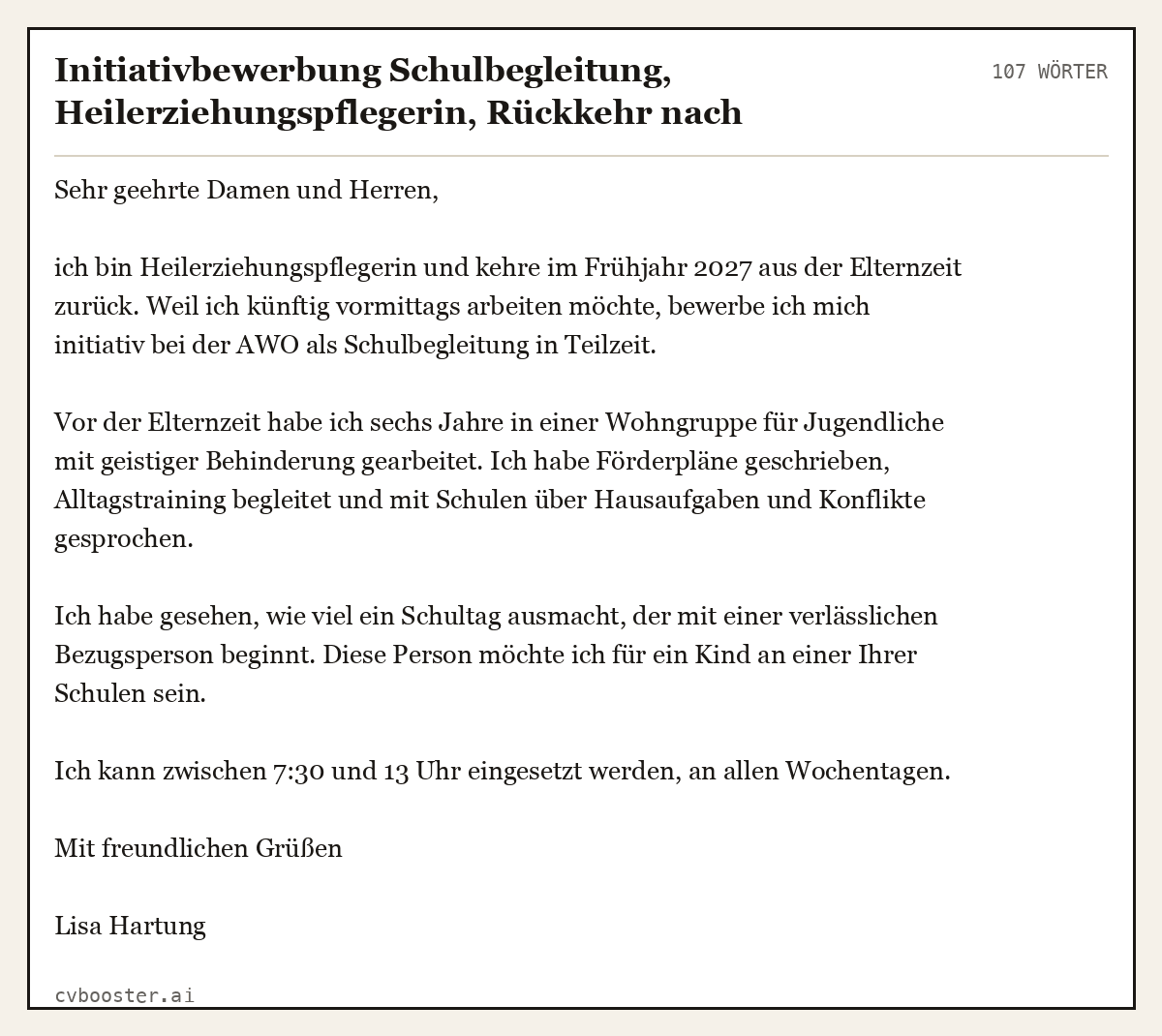 Ausgearbeitetes Beispiel: Initiativbewerbung Schulbegleitung, Heilerziehungspflegerin, Rückkehr nach Elternzeit, Teilzeit, 107 Wörter