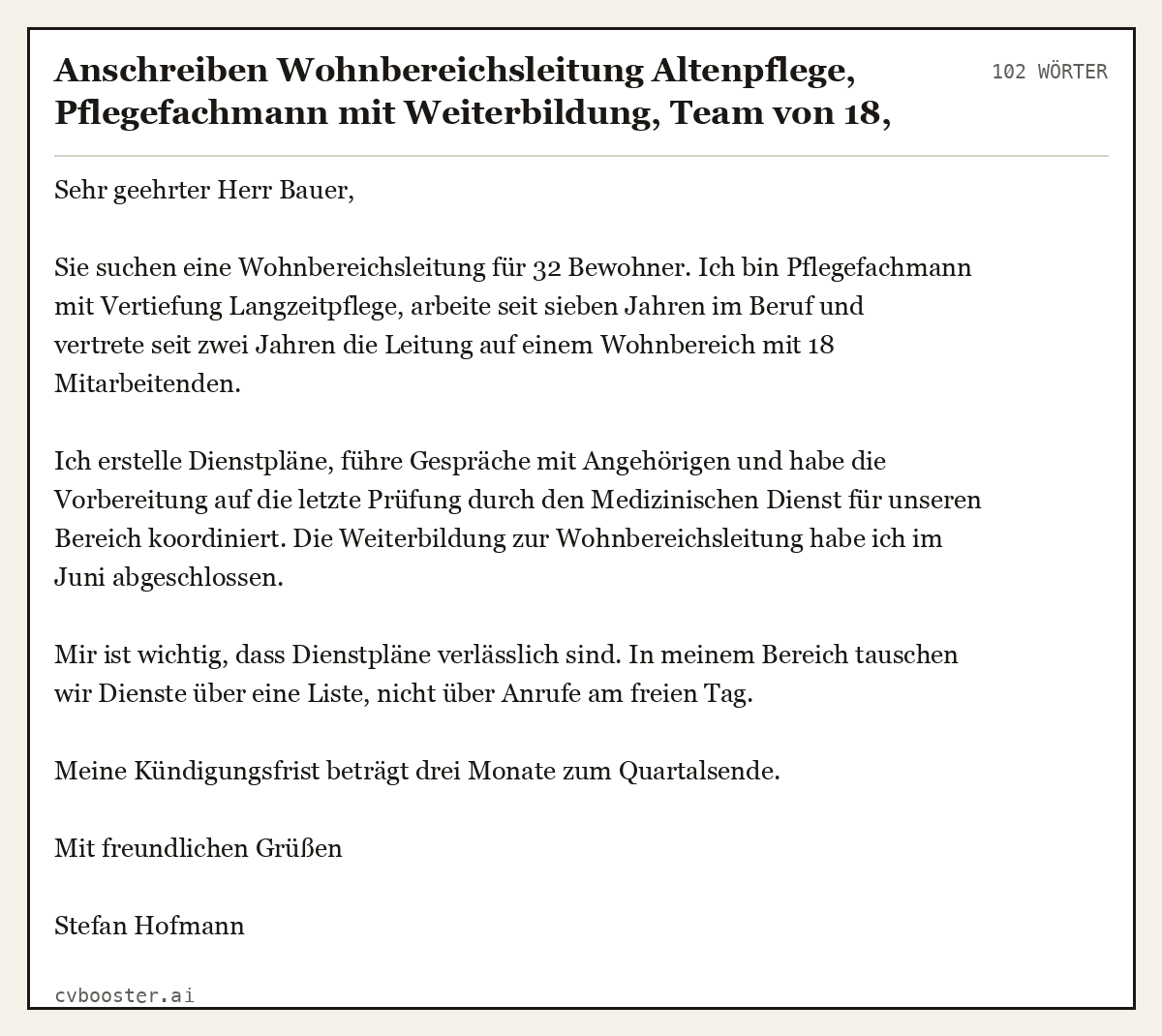 Ausgearbeitetes Beispiel: Anschreiben Wohnbereichsleitung Altenpflege, Pflegefachmann mit Weiterbildung, Team von 18, 102 Wörter