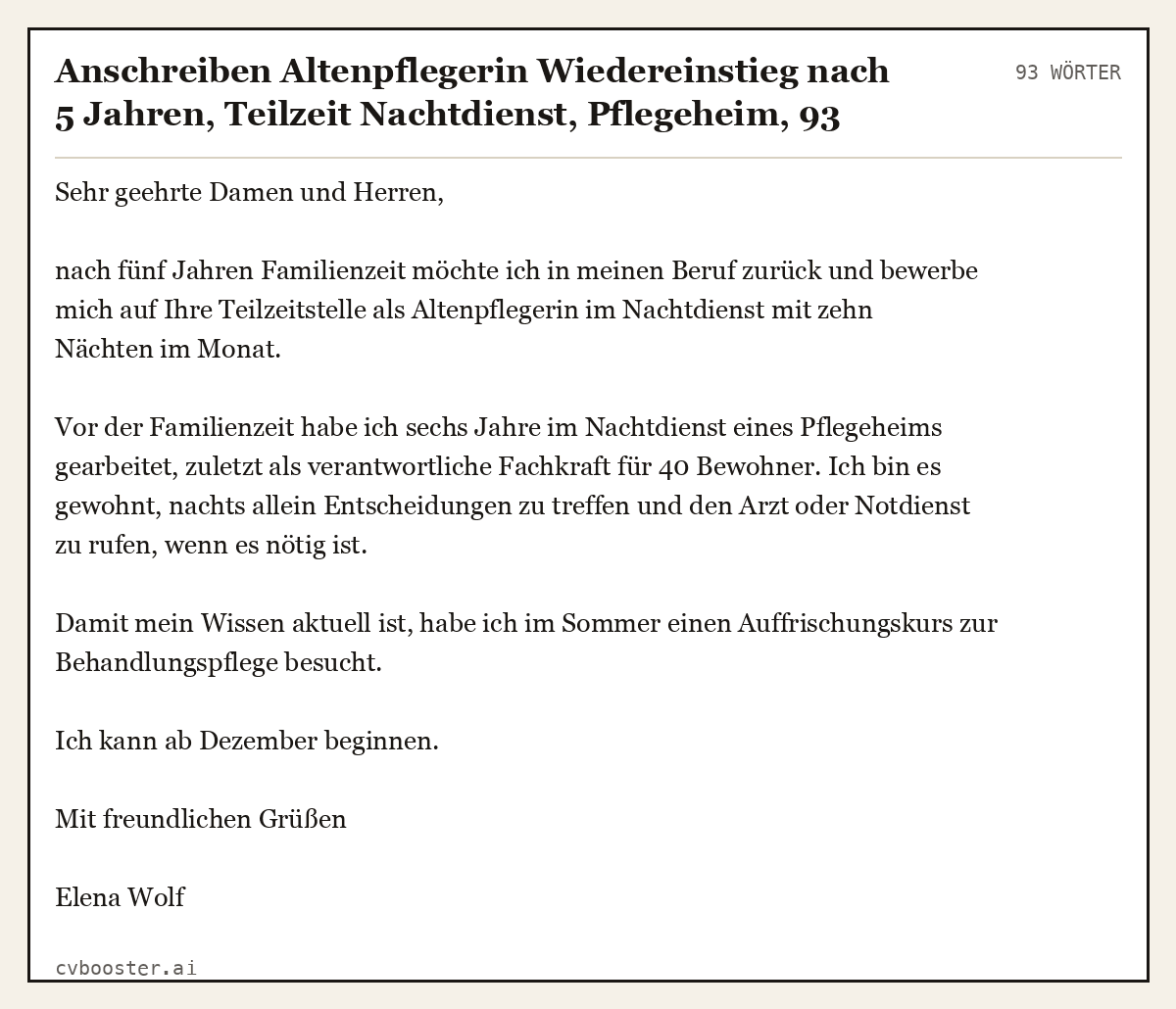 Ausgearbeitetes Beispiel: Anschreiben Altenpflegerin Wiedereinstieg nach 5 Jahren, Teilzeit Nachtdienst, Pflegeheim, 93 Wörter