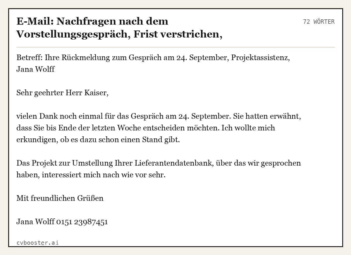 Ausgearbeitetes Beispiel: E-Mail: Nachfragen nach dem Vorstellungsgespräch, Frist verstrichen, Projektassistentin, 72 Wörter