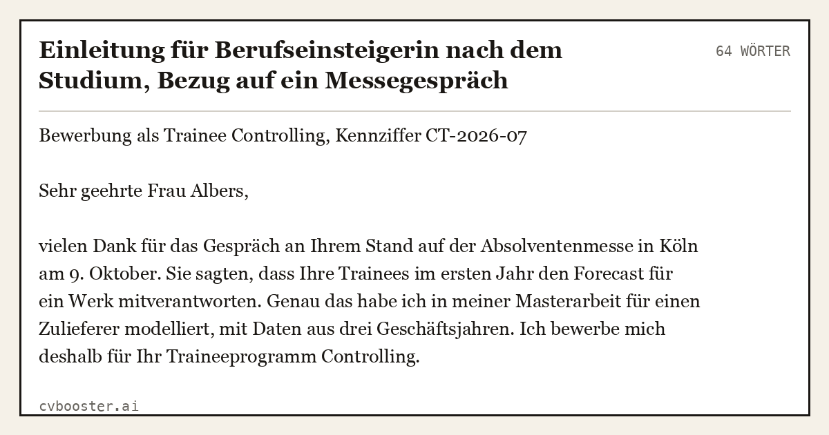 Ausgearbeitetes Beispiel: Einleitung für Berufseinsteigerin nach dem Studium, Bezug auf ein Messegespräch, 64 Wörter