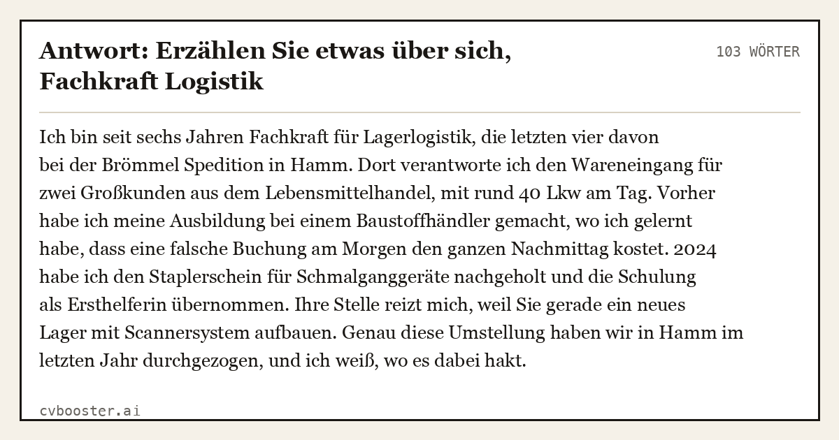 Ausgearbeitetes Beispiel: Antwort: Erzählen Sie etwas über sich, Fachkraft Logistik, 103 Wörter