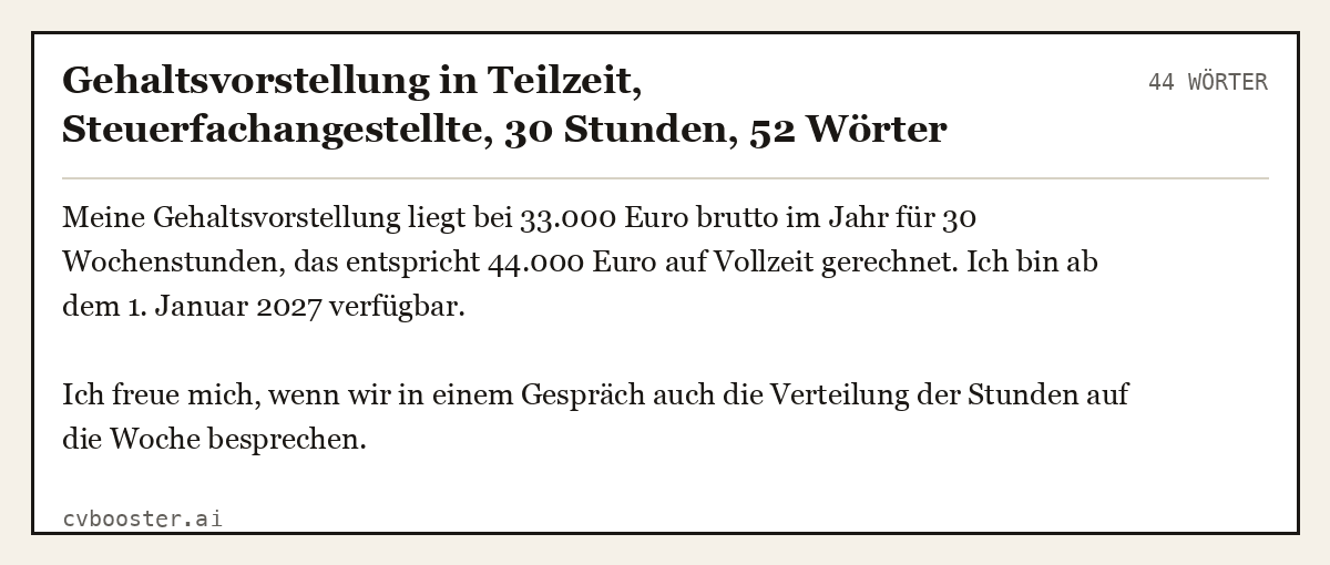 Ausgearbeitetes Beispiel: Gehaltsvorstellung in Teilzeit, Steuerfachangestellte, 30 Stunden, 44 Wörter