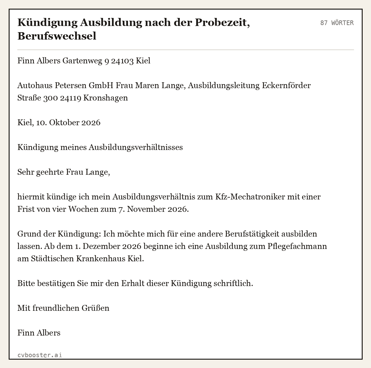 Ausgearbeitetes Beispiel: Kündigung Ausbildung nach der Probezeit, Berufswechsel, 87 Wörter