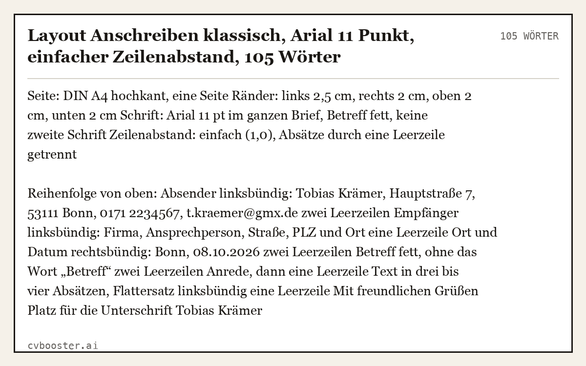 Ausgearbeitetes Beispiel: Layout Anschreiben klassisch, Arial 11 Punkt, einfacher Zeilenabstand, 105 Wörter