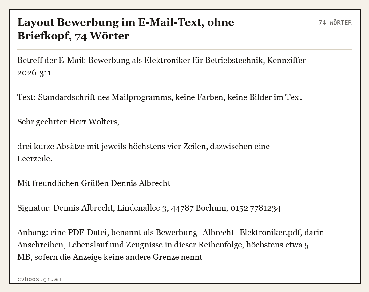 Ausgearbeitetes Beispiel: Layout Bewerbung im E-Mail-Text, ohne Briefkopf, 74 Wörter