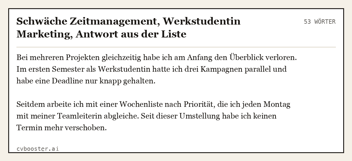 Ausgearbeitetes Beispiel: Schwäche Zeitmanagement, Werkstudentin Marketing, Antwort aus der Liste, 53 Wörter