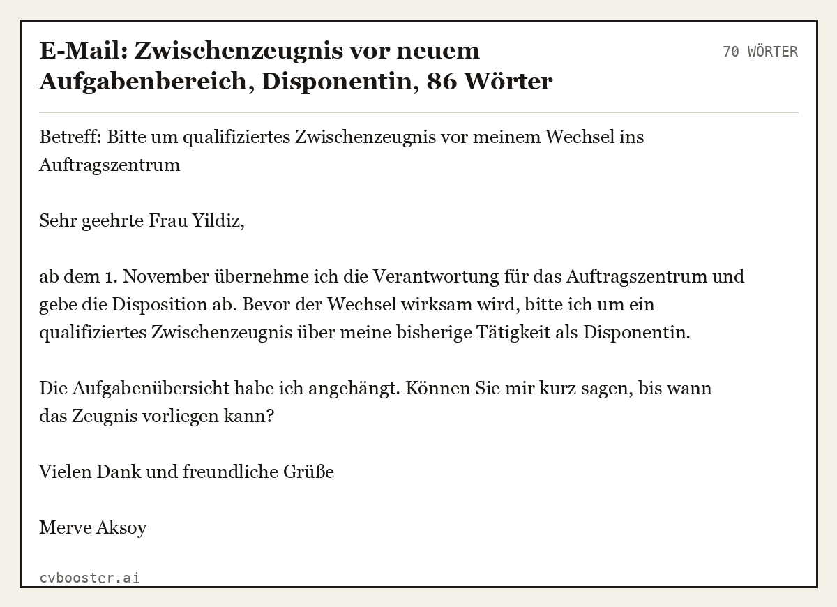 Ausgearbeitetes Beispiel: E-Mail: Zwischenzeugnis vor neuem Aufgabenbereich, Disponentin, 70 Wörter