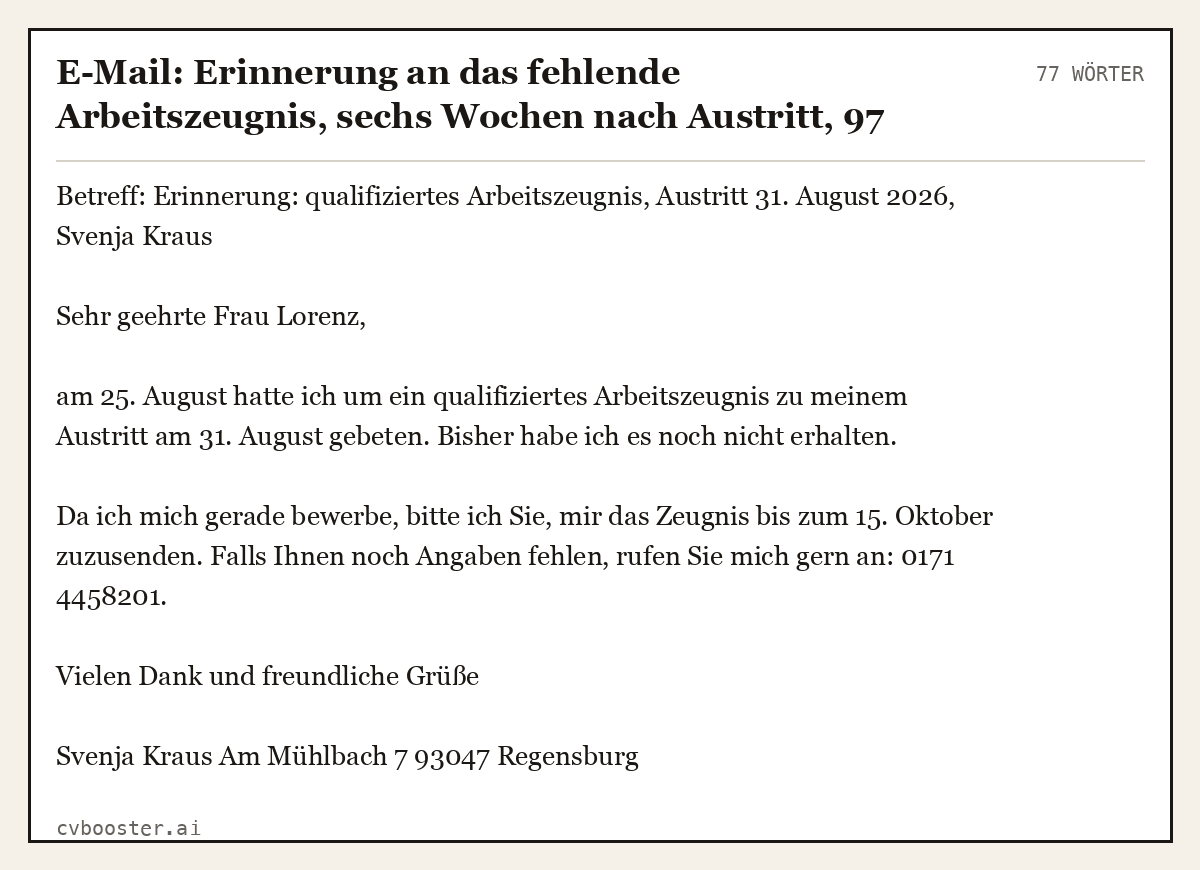 Ausgearbeitetes Beispiel: E-Mail: Erinnerung an das fehlende Arbeitszeugnis, sechs Wochen nach Austritt, 77 Wörter