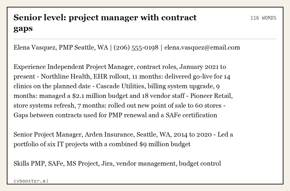 Complete Senior level: project manager with contract gaps example, 116 words, laid out as it would sit in the application form