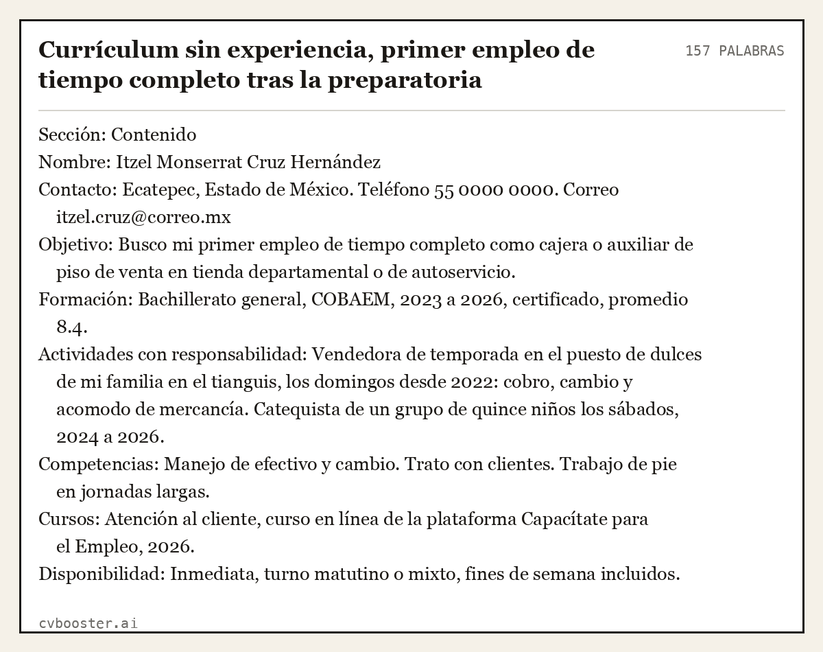 Ejemplo completo: Currículum sin experiencia, primer empleo de tiempo completo tras la preparatoria, 157 palabras