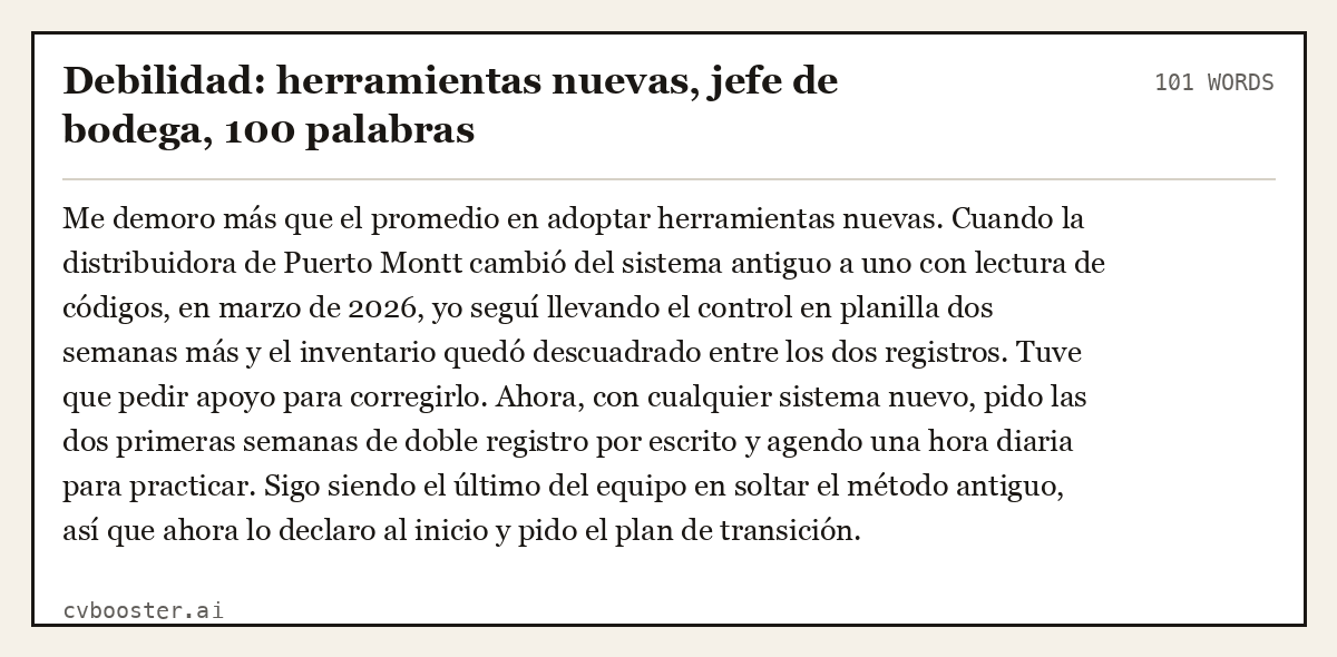 Ejemplo completo: Debilidad: herramientas nuevas, jefe de bodega, 101 palabras