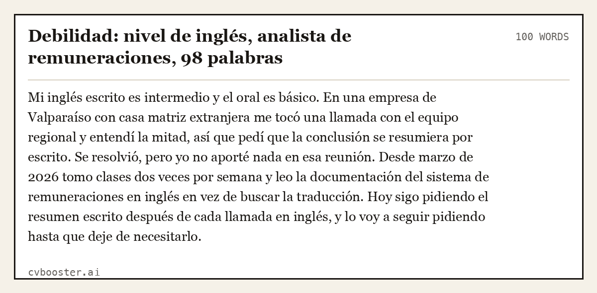 Ejemplo completo: Debilidad: nivel de inglés, analista de remuneraciones, 100 palabras