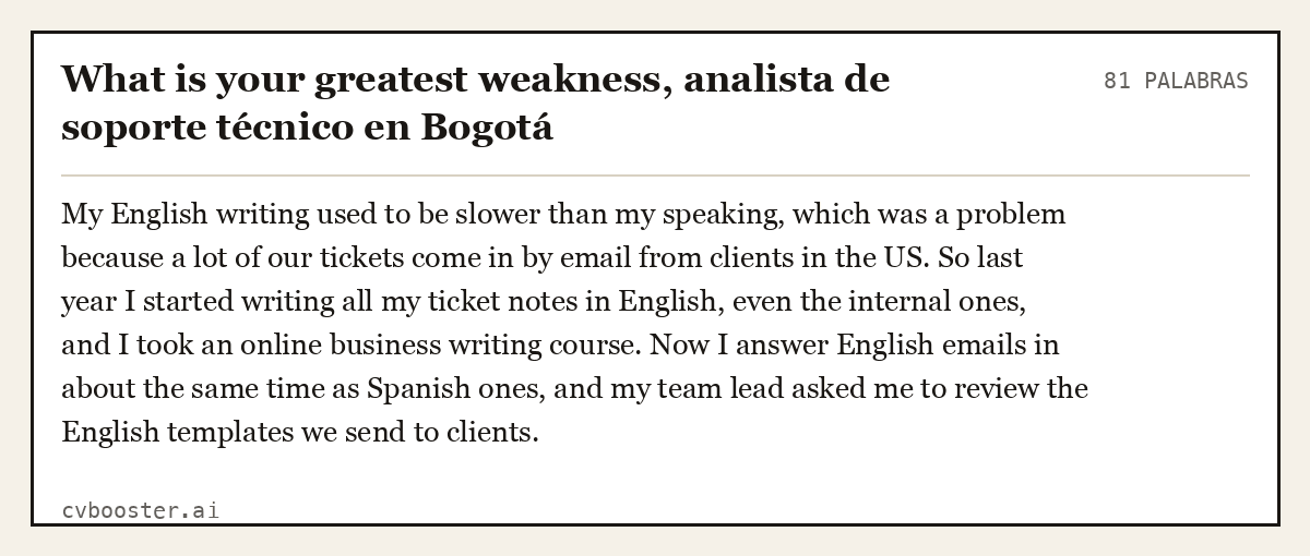 Ejemplo completo: What is your greatest weakness, analista de soporte técnico en Bogotá, 81 palabras