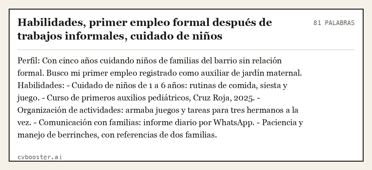 Ejemplo completo: Habilidades, primer empleo formal después de trabajos informales, cuidado de niños, 81 palabras