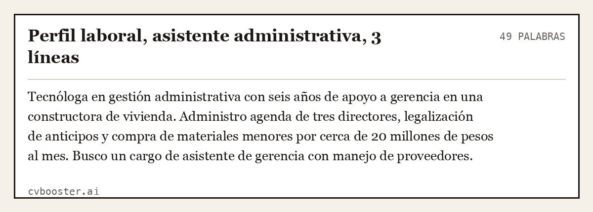 Ejemplo completo: Perfil laboral, asistente administrativa, 3 líneas, 49 palabras