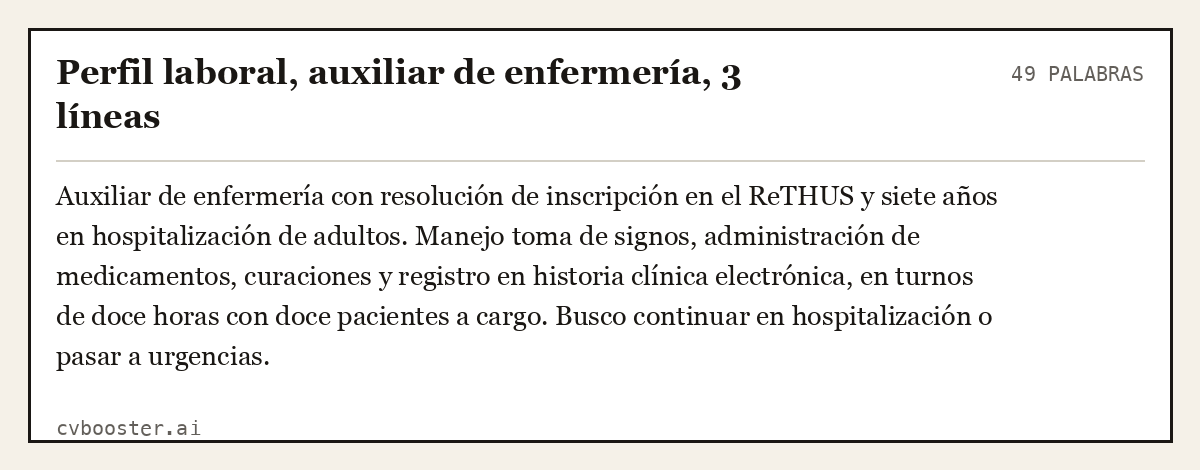 Ejemplo completo: Perfil laboral, auxiliar de enfermería, 3 líneas, 49 palabras
