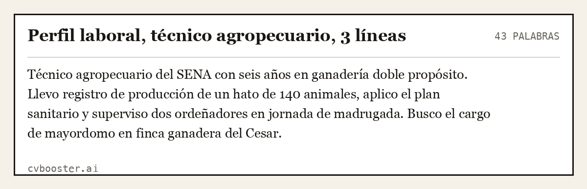Ejemplo completo: Perfil laboral, técnico agropecuario, 3 líneas, 43 palabras