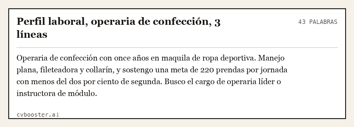 Ejemplo completo: Perfil laboral, operaria de confección, 3 líneas, 43 palabras