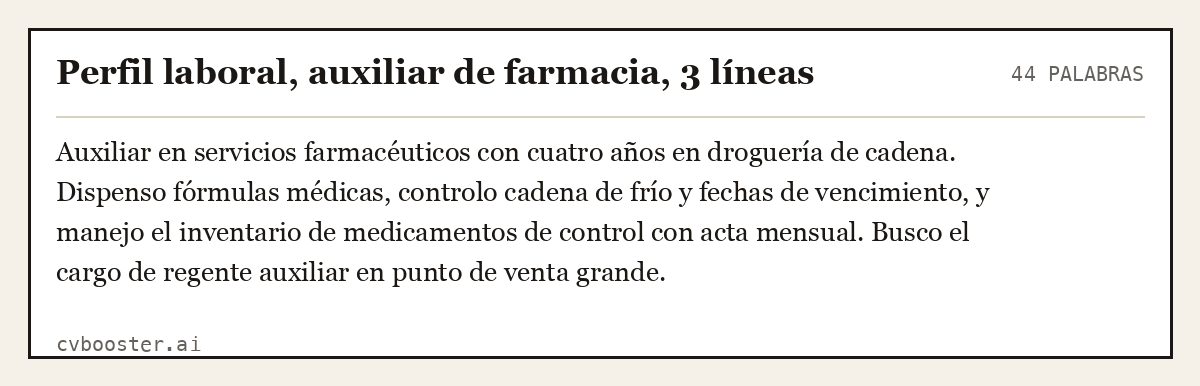 Ejemplo completo: Perfil laboral, auxiliar de farmacia, 3 líneas, 44 palabras