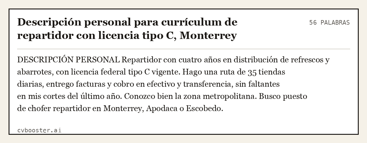 Ejemplo completo: Descripción personal para currículum de repartidor con licencia tipo C, Monterrey, 56 palabras