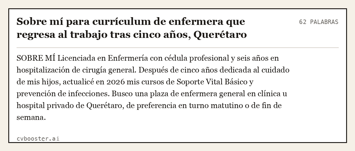 Ejemplo completo: Sobre mí para currículum de enfermera que regresa al trabajo tras cinco años, Querétaro, 62 palabras