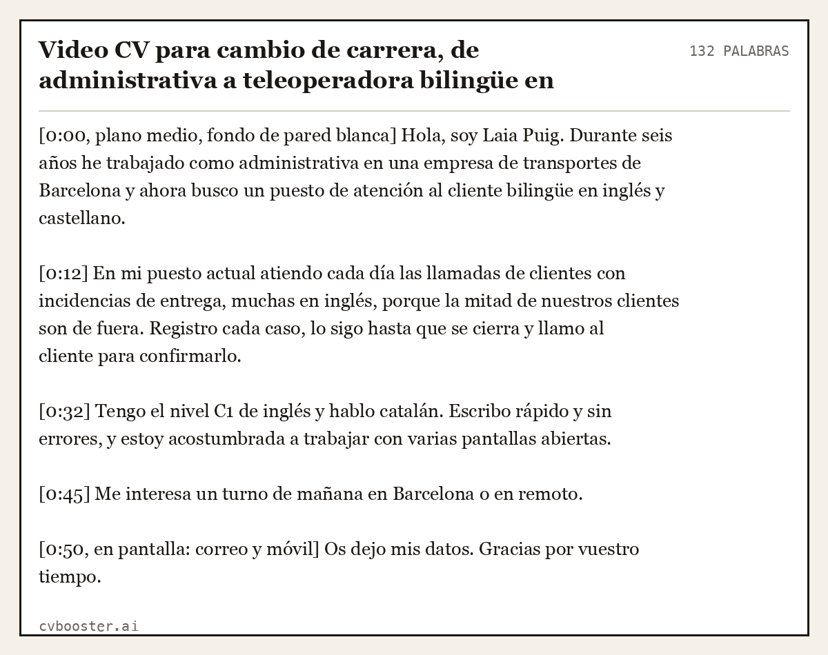 Ejemplo completo: Video CV para cambio de carrera, de administrativa a teleoperadora bilingüe en Barcelona, 132 palabras