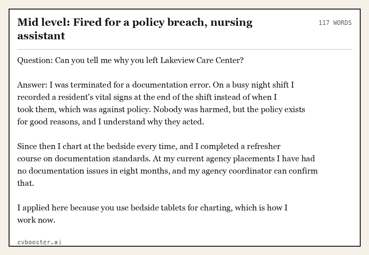 Complete Mid level: Fired for a policy breach, nursing assistant example, 117 words, laid out as it would sit in the application form