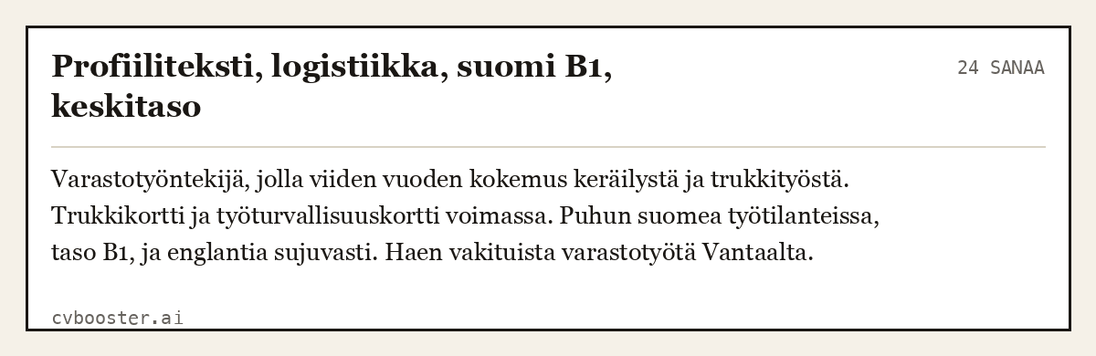 Valmis esimerkki: Profiiliteksti, logistiikka, suomi B1, keskitaso, 24 sanaa