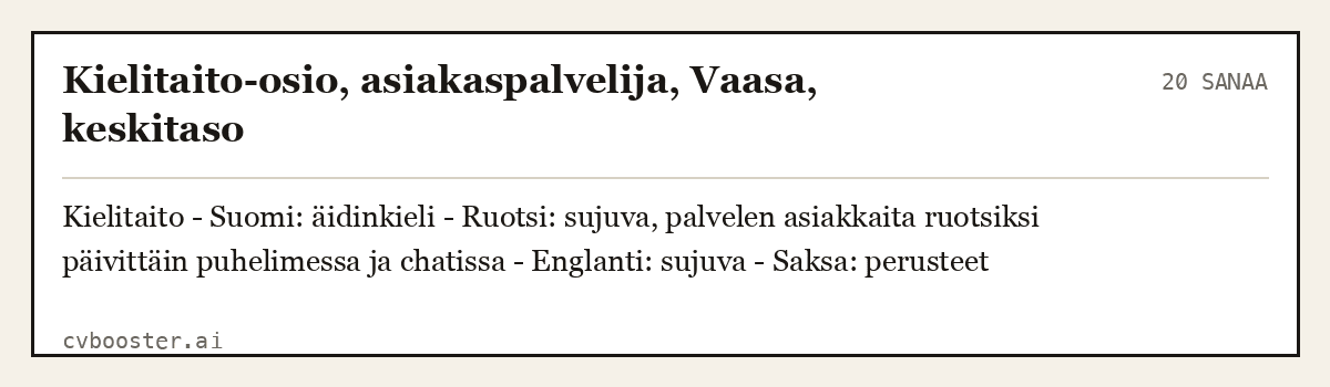 Valmis esimerkki: Kielitaito-osio, asiakaspalvelija, Vaasa, keskitaso, 20 sanaa